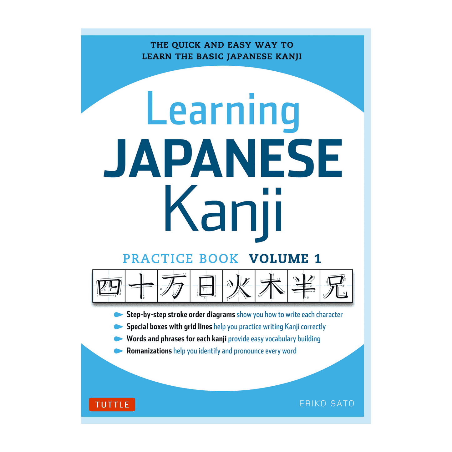 Manuel de Japonais : Learning Japanese Kanji Practice Book Volume 1 ChitoroShop